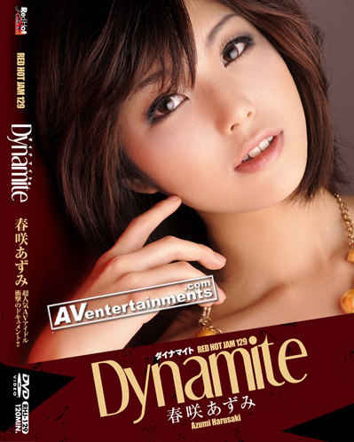 Azumi Harusaki - Red Hot Jam Vol.129 Dynamite : Uncensored